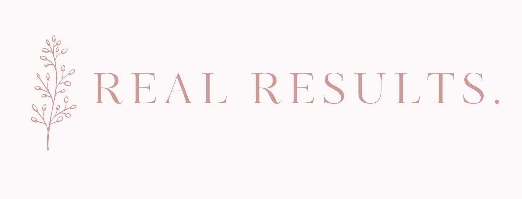 REAL RESULTS